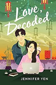 Love, Decoded by Jennifer Yen