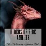Riders of Fire and Ice by Brett Salter