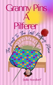Granny Pins a Pilferer by Julie Seedorf 5