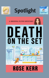 Death on the Set by Rose Kerr ~ Spotlight