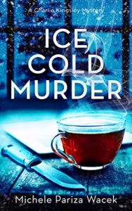 Ice Cold Murder by Michele Pariza Wacek