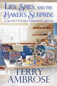 Lies, Spies, and the Baker’s Surprise by Terry Ambrose