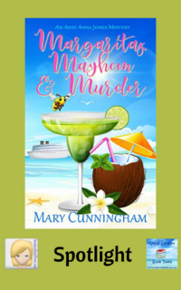 Margaritas, Mayhem and Murder by Mary Cunningham ~ Spotlight