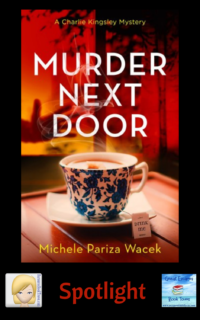Murder Next Door by Michele Pariza Wacek ~ Spotlight