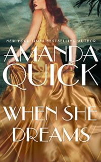 When She Dreams by Amanda Quick