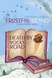 Death by Rocky Road by London Lovett