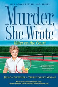 Killer on the Court by Jessica Fletcher and Terrie Farley Moran