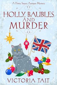 Holly, Baubles, and Murder by Victoria Tait
