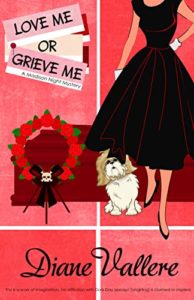 Love Me or Grieve Me by Diane Vallere 10