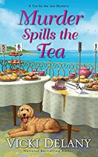 Murder Spills the Tea by Vicki Delany