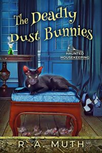The Deadly Dust Bunnies by R. A. Muth
