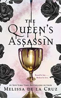 The Queen’s Assassin by Melissa de la Cruz
