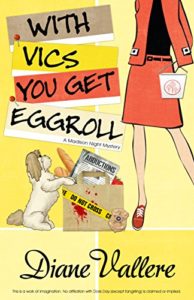 With Vics You Get Eggroll by Diane Vallere 3