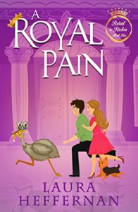 A Royal Pain by Laura Heffernan