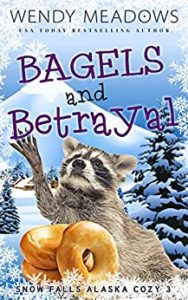 Bagels and Betrayal by Wendy Meadows
