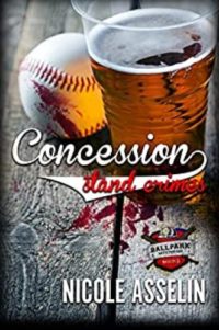 Concession Stand Crimes by Nicole Asselin