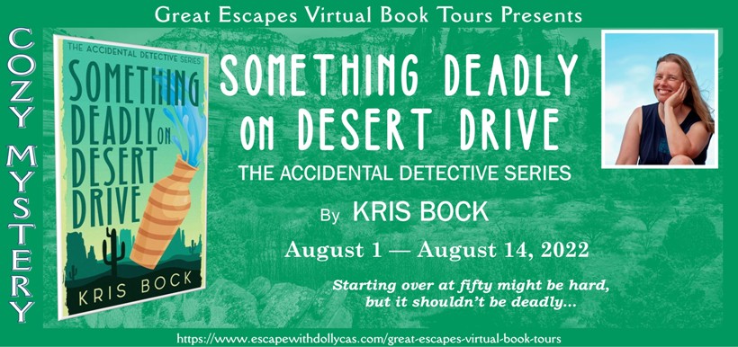 Something Deadly on Desert Drive by Kris Bock ~ Spotlight