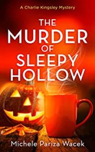 The Murder of Sleepy Hollow by Michele Pariza Wacek