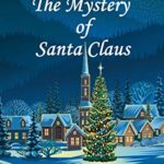 The Mystery of Santa Claus by Paul Moxham