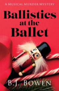 Ballistics at the Ballet by BJ Bowen