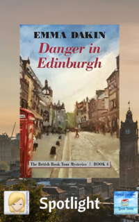Danger in Edinburgh by Emma Dakin ~ Spotlight