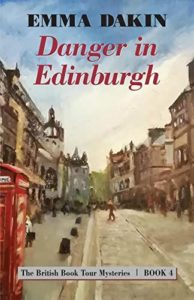 Danger in Edinburgh by Emma Dakin