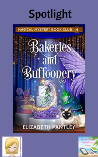 Bakeries and Buffoonery by Elizabeth Pantley ~ Spotlight