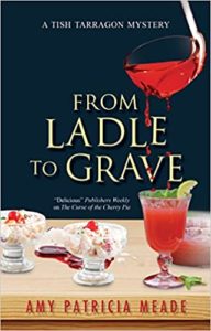 From Ladle to Grave by Amy Patricia Meade