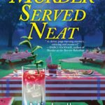 Murder Served Neat by Michelle Hillen Klump