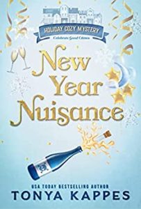 New Year Nuisance by Tonya Kappes