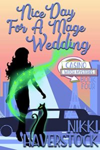 Nice Day for a Mage Wedding by Nikki Haverstock