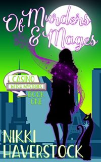 Of Murders and Mages by Nikki Haverstock