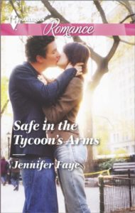 Safe in the Tycoon's Arms by Jennifer Faye