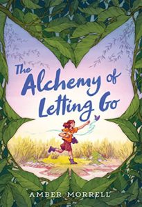 The Alchemy of Letting Go by Amber Morrell