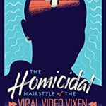 The Homicidal Hairstyle of the Viral Video Vixen by Phillip Mottaz