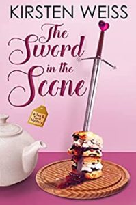The Sword in the Scone by Kirsten Weiss