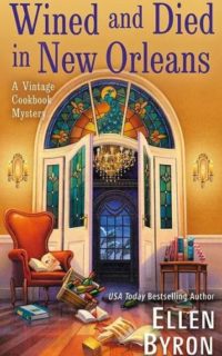 Wined and Died in New Orleans by Ellen Byron