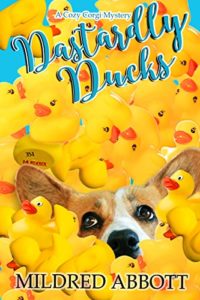 Dastardly Ducks by Mildred Abbott