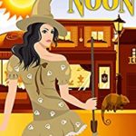 High Noon by S. E. Biglow