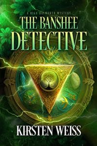 The Banshee Detective by Kirsten Weiss