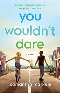 You Wouldn't Dare by Samantha Markum
