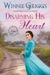 Disarming His Heart by Winnie Griggs