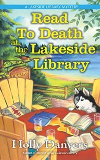 Read to Death at the Lakeside Library by Holly Danvers