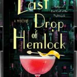 The Last Drop of Hemlock by Katharine Schellman