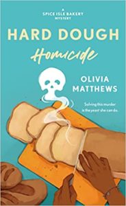 Hard Dough Homicide by Olivia Matthews