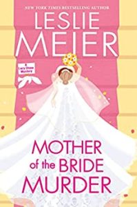 Mother of the Bride Murder by Leslie Meier