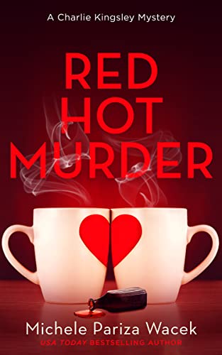 Red Hot Murder by Michele Pariza Wacek