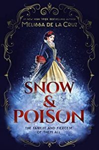 Snow and Poison by Melissa de la Cruz