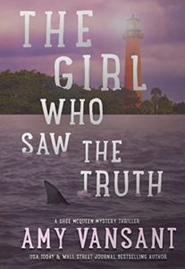The Girl Who Saw the Truth by Amy Vansant