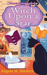 Witch Upon a Star by Angela M. Sanders